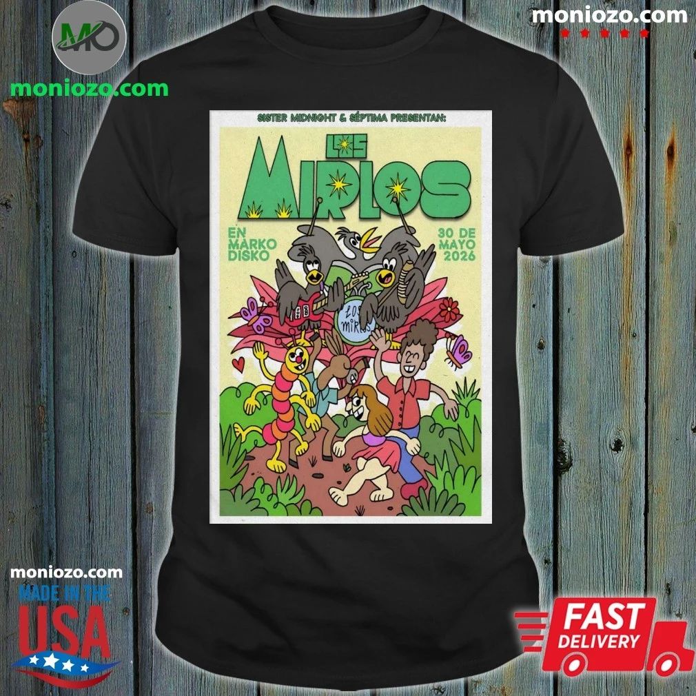 Los Mirlos May 30 2026, Tijuana B.C Poster Shirt