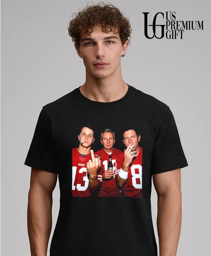 Purdy Joe Montana Steve Young smoking middle finger shirt
