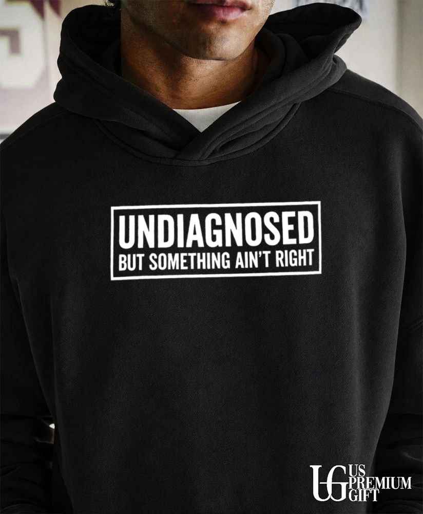 Trevor Donovan Undiagnosed But Something Aint Right shirt