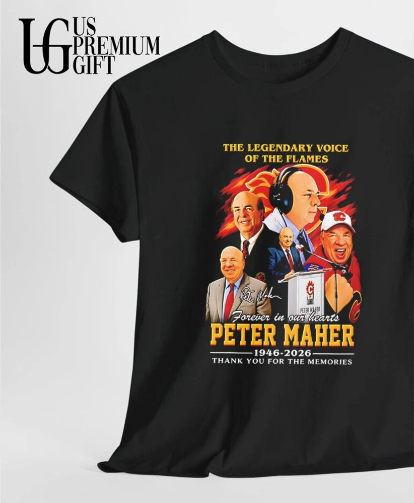 Peter Maher The Legendary Voice of the Flames Forever in Our Hearts 1946-2026 signature shirt