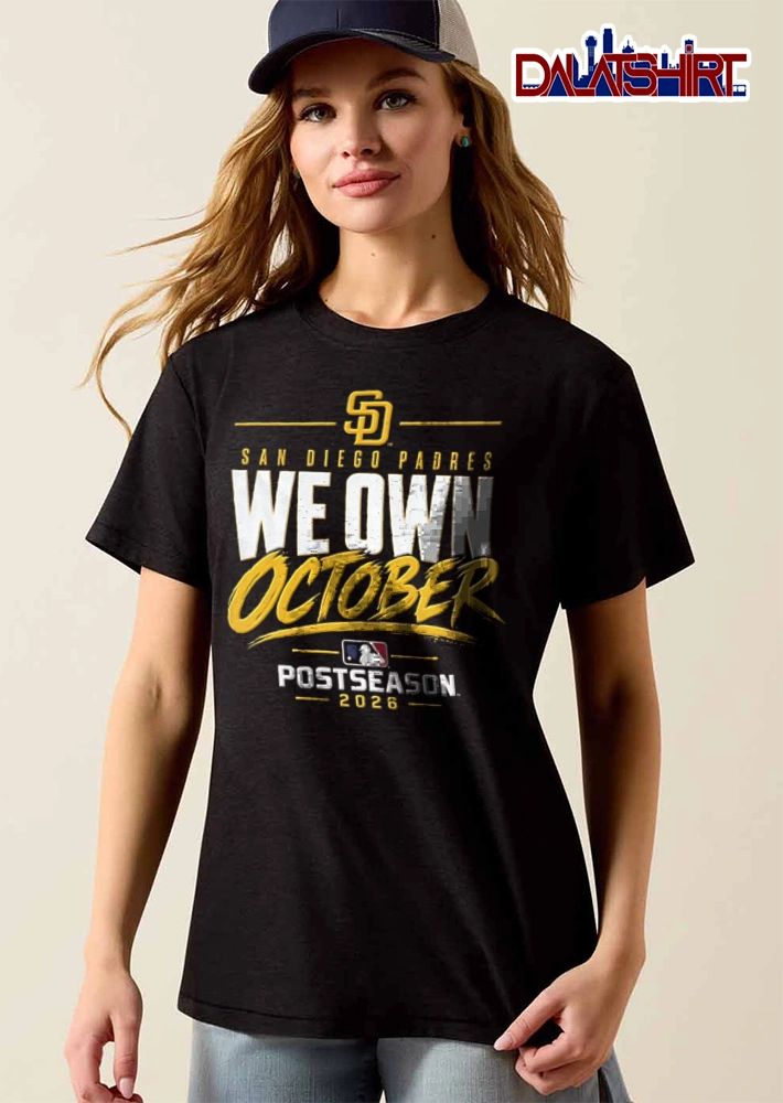 San Diego Padres We Own October 2026 team logo text brush stroke shirt