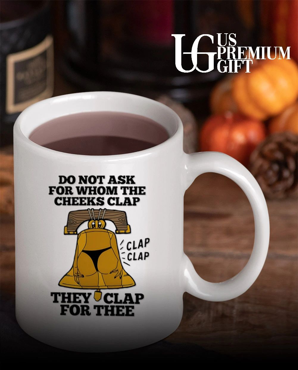 Do Not Ask For Whom The Cheeks Clap shirt