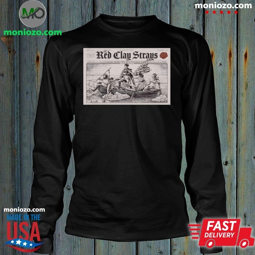 The Red Clay Strays Columbia MD Tour On July 30 2026 Poster Shirt