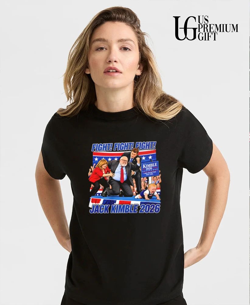 Jack Kimble Fight Fight Fight 2026 shirt