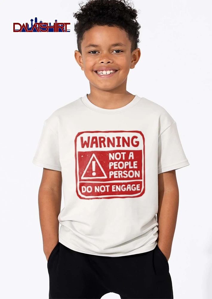 Warning Not A People Person Do Not Engage shirt