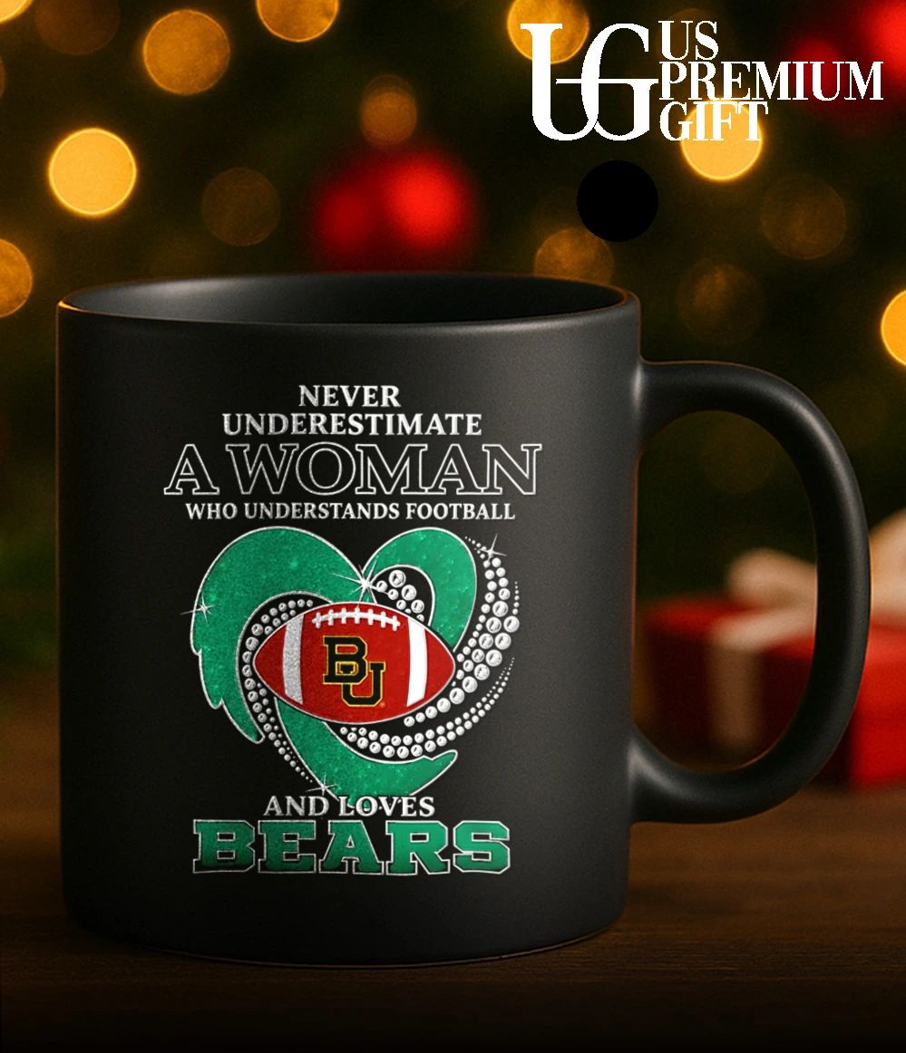 Never Underestimate A Woman Who Understands Football and Loves Baylor Bears diamond heart shirt