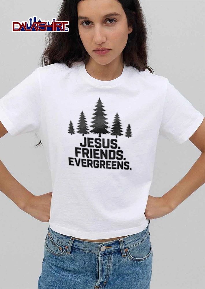 Jesus Friends Evergreens five black pine trees silhouette shirt