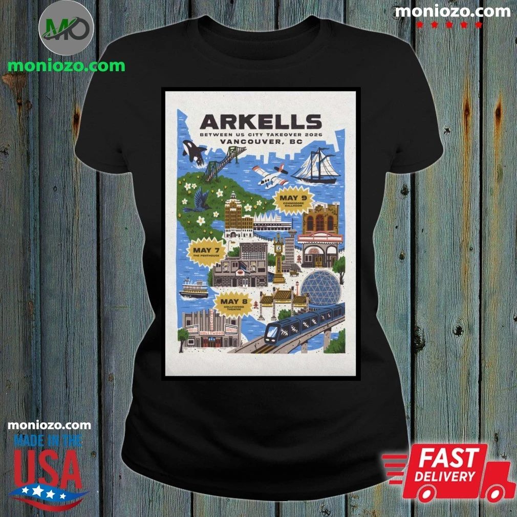 Arkells May 7 2026 The Penthouse Vancouver BC Poster Shirt