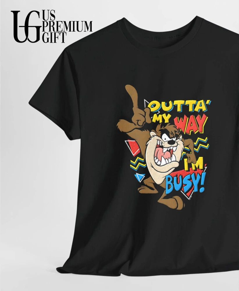 Taz Outta’ My Way I’m Busy shirt