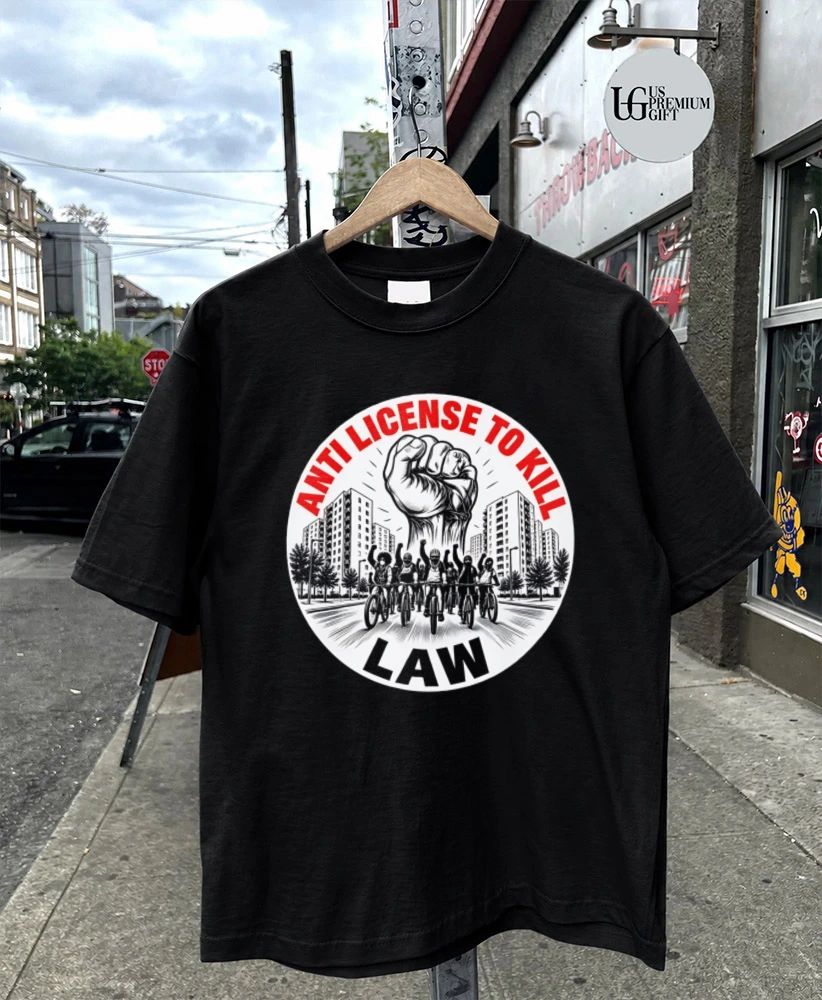 Anti License to Kill Law shirt