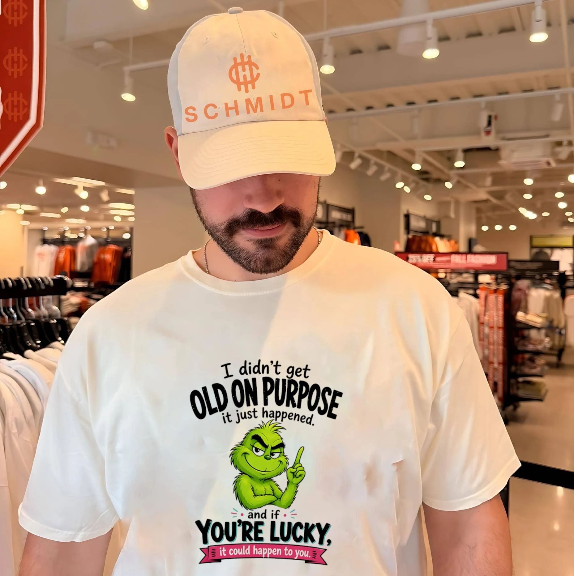 Grinch I didn’t get old on purpose it just happened and if you’re lucky it could happen to you shirt
