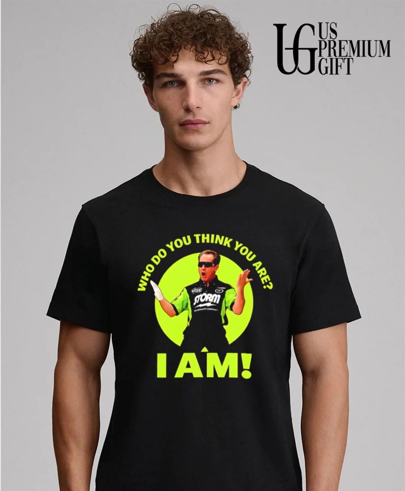 Pete Weber Who Do You Think You Are I Am shirt