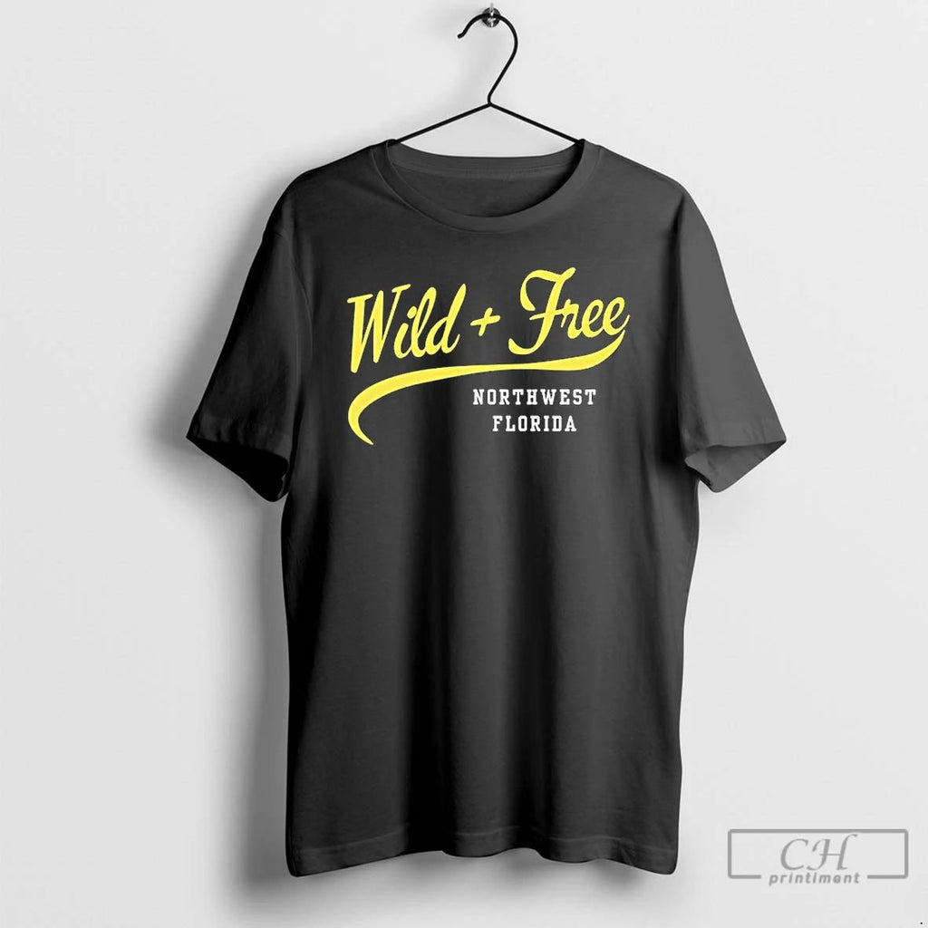 Wild And Free Northwest Florida T Shirts