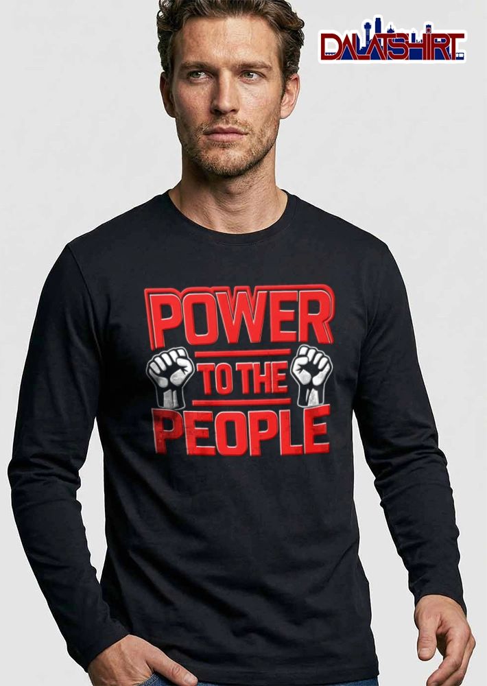 Power To The People two raised fists red text shirt