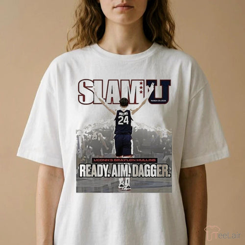 2026 Slam U Cover Uconn Huskies Braylon Mullins Ready Aim Dagger Shirt