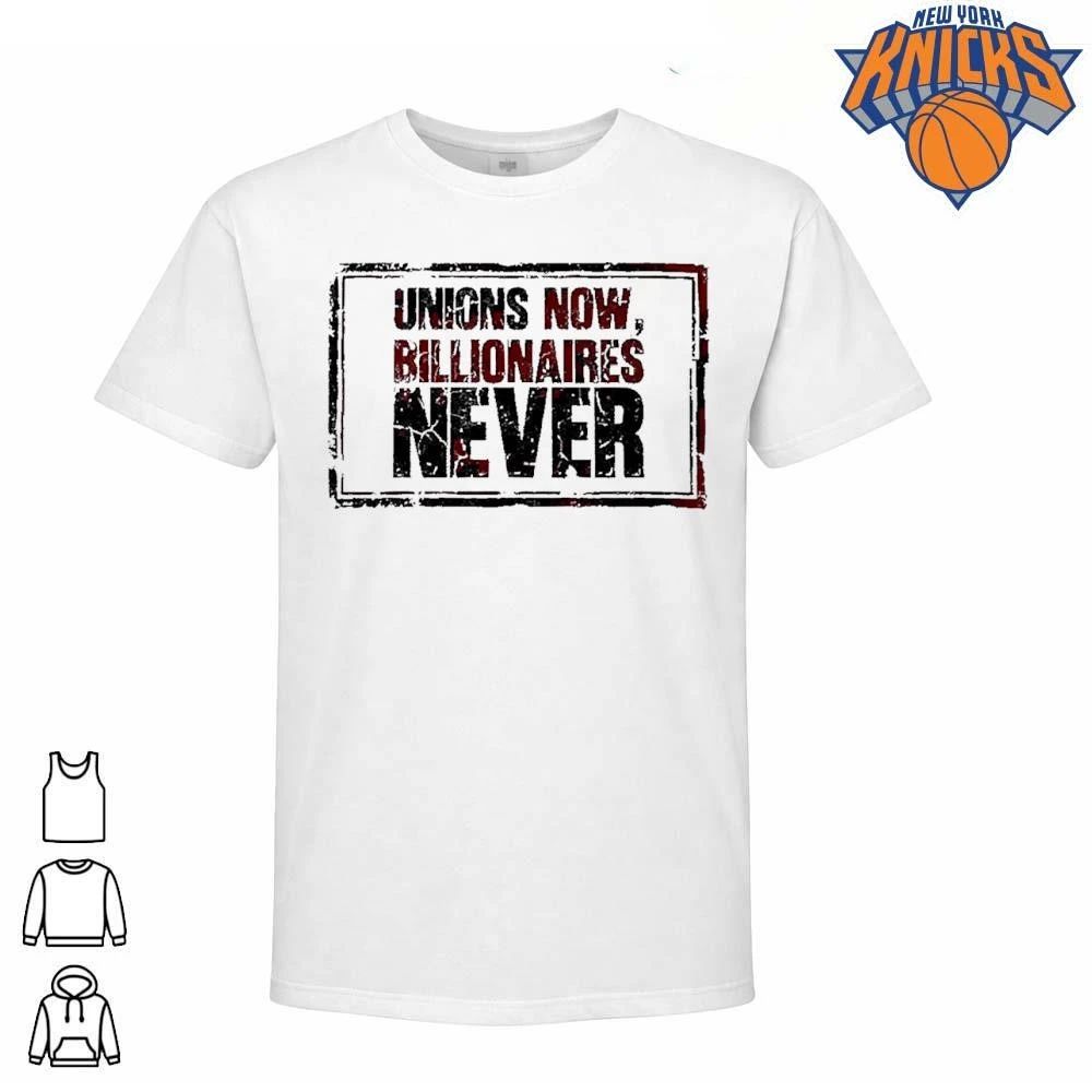 Unions Now Billionaires Never labor rights shirt
