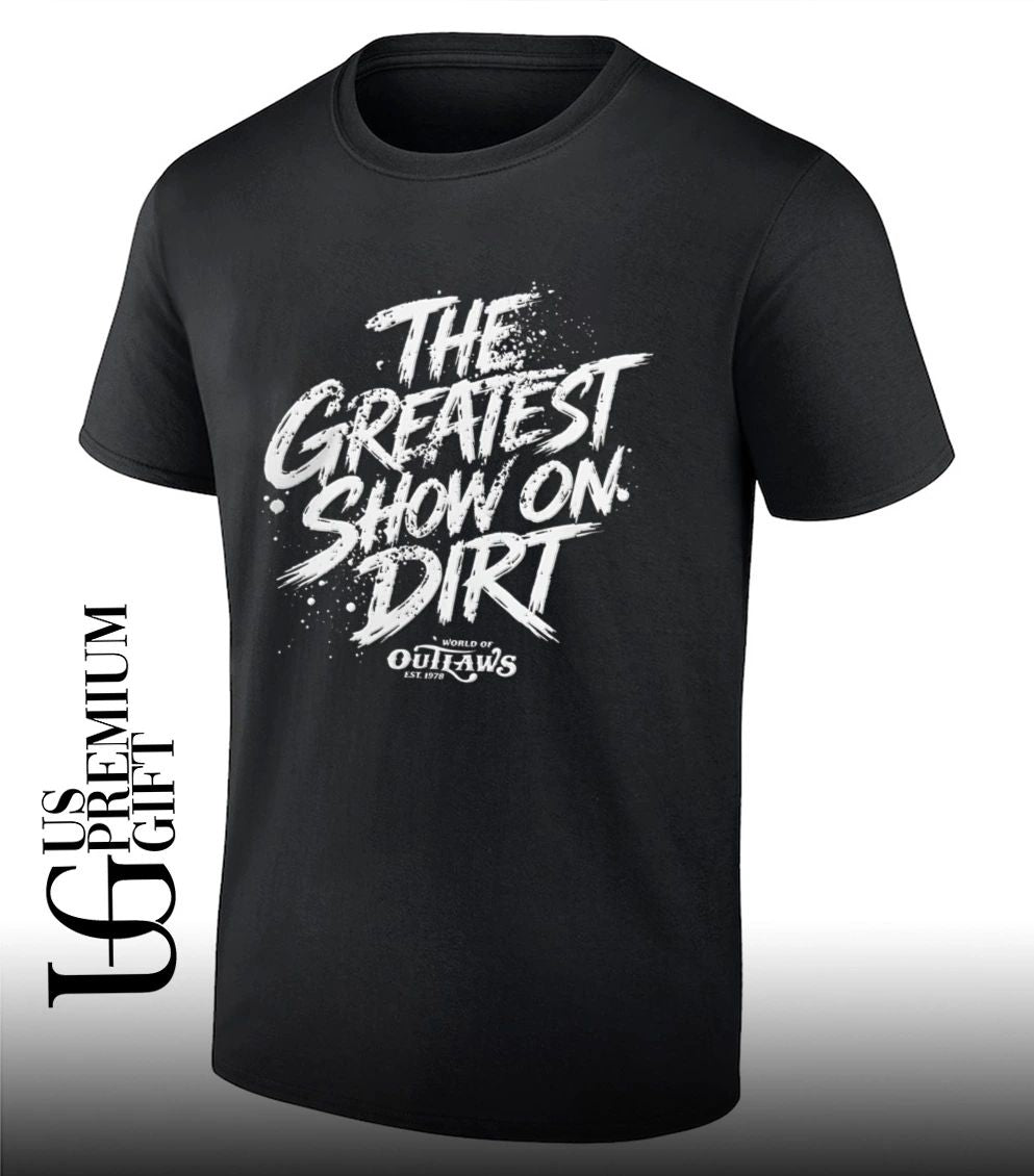 World Of Outlaws The Greatest Show On Dirt shirt