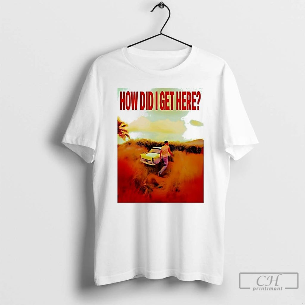 Louis Tomlinson How Did I Get Here T Shirts
