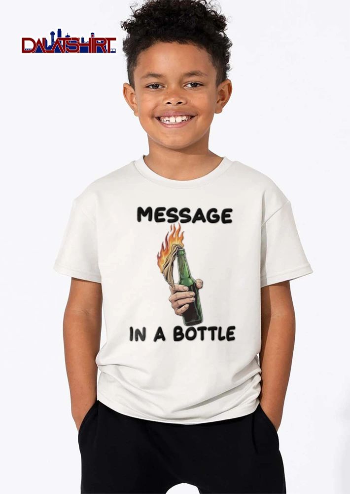 Message IN A Bottle hand holding burning molotov cocktail shirt