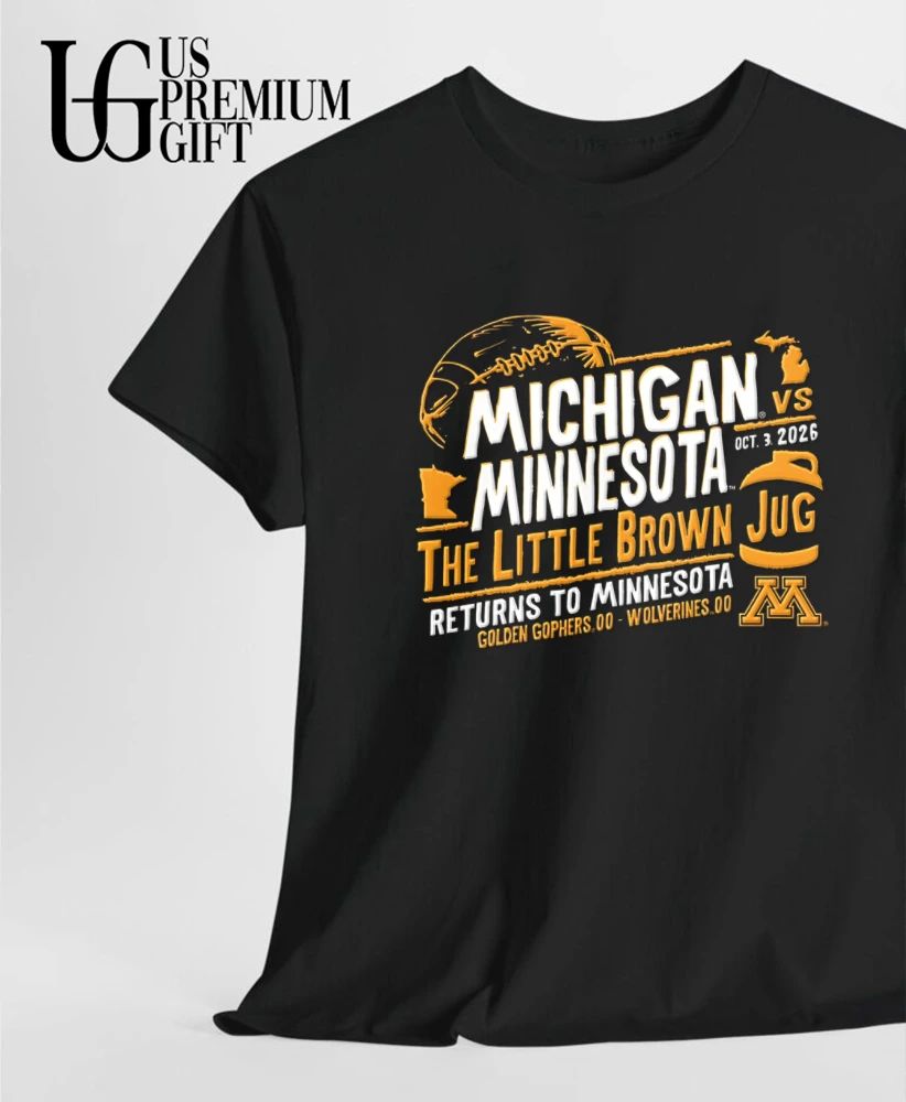 Minnesota Golden Gophers vs Michigan Wolverines 2026 Little Brown Jug score shirt