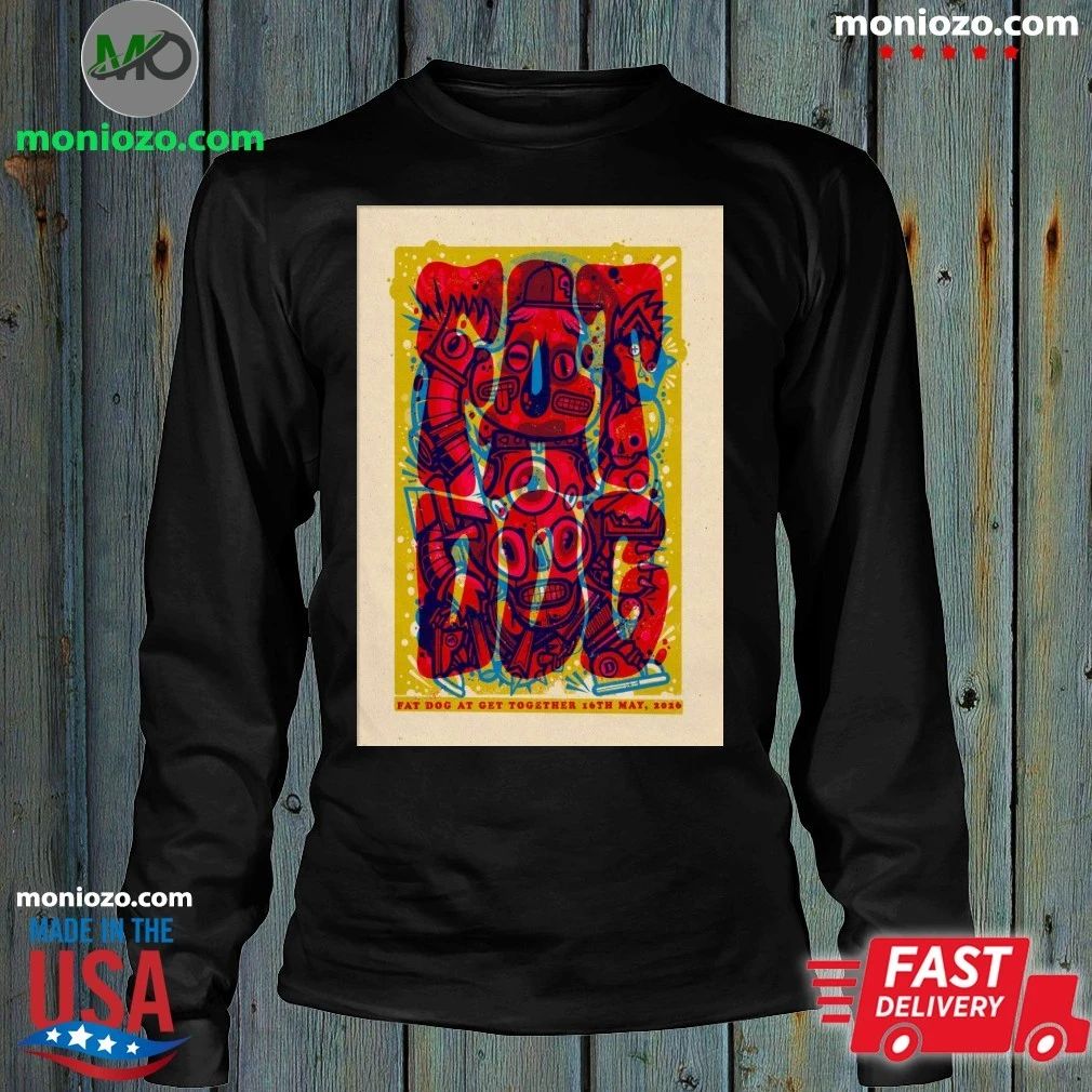 Original Fat Dog 5 16 2026 Sheffield UK Poster Shirt