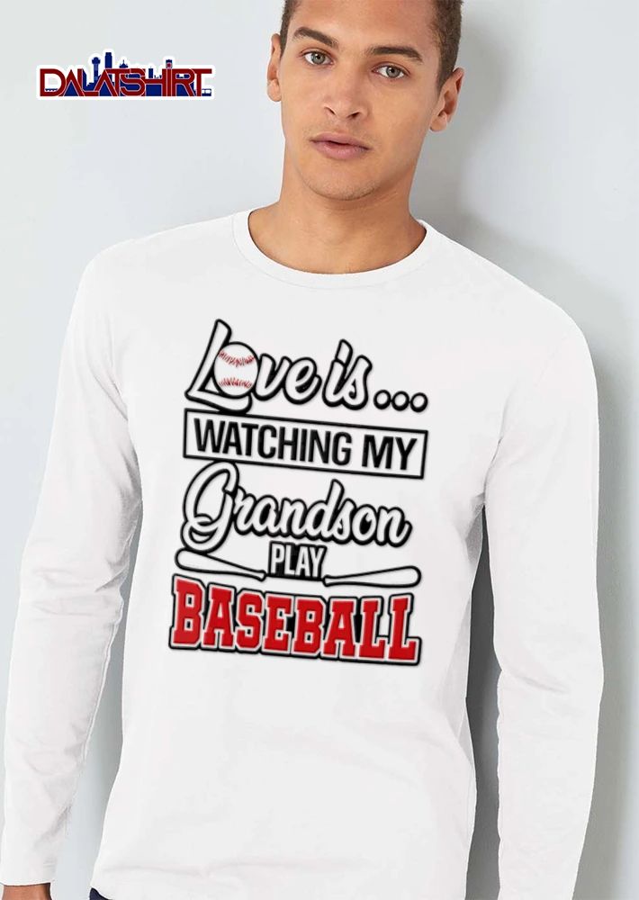 Love Is Watching MY Grandson Play Baseball bat ball graphic design shirt