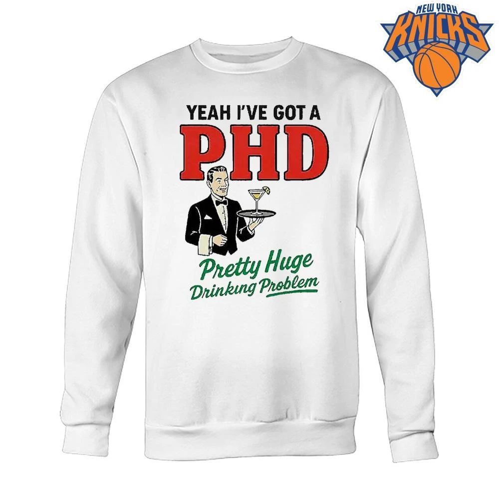 Yeah Ive Got A PHD Pretty Huge Drinking Problem Funny Retro Waiter Shirt