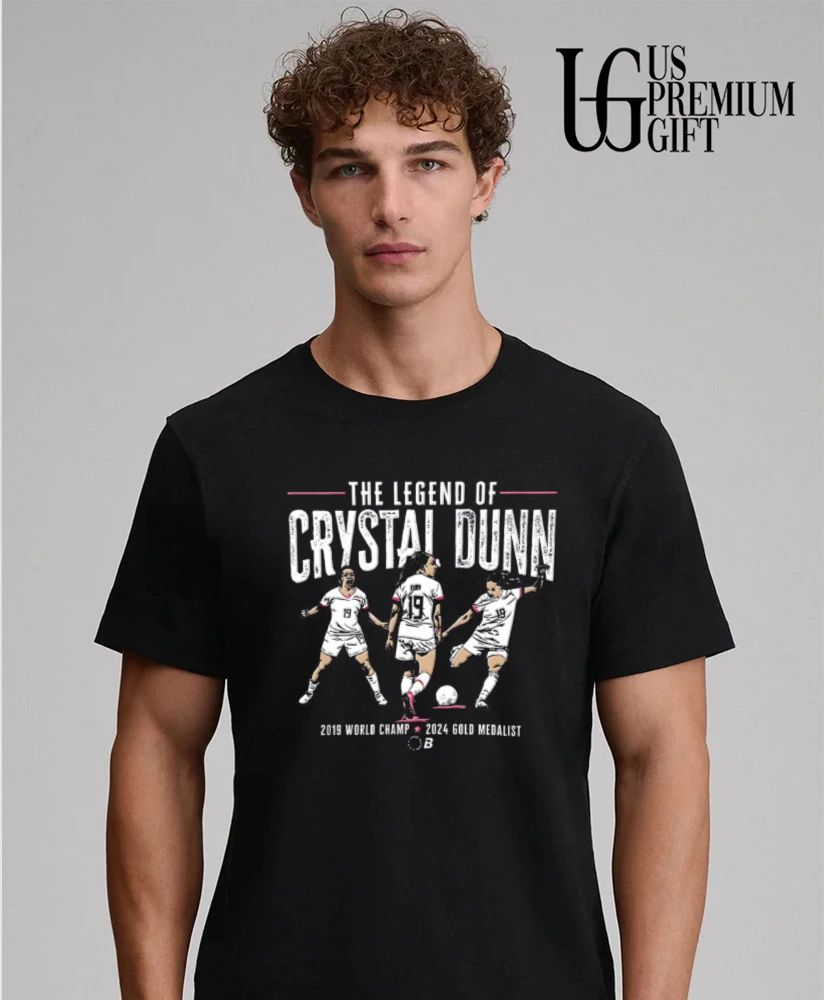 The Legend of Crystal Dunn 2019 World Champ 2024 Gold Medalist shirt