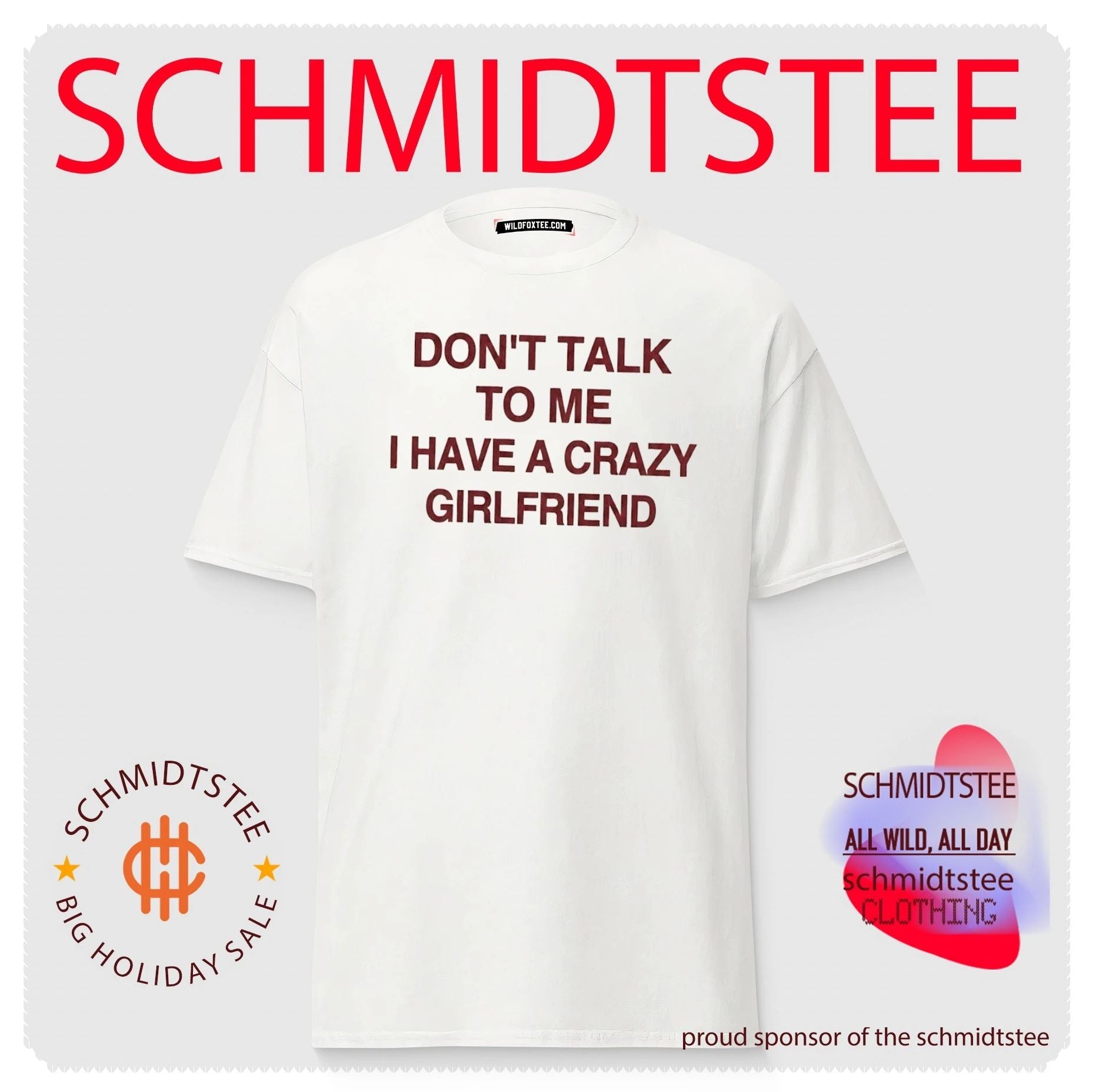Don’t Talk to Me I Have a Crazy Girlfriend shirt