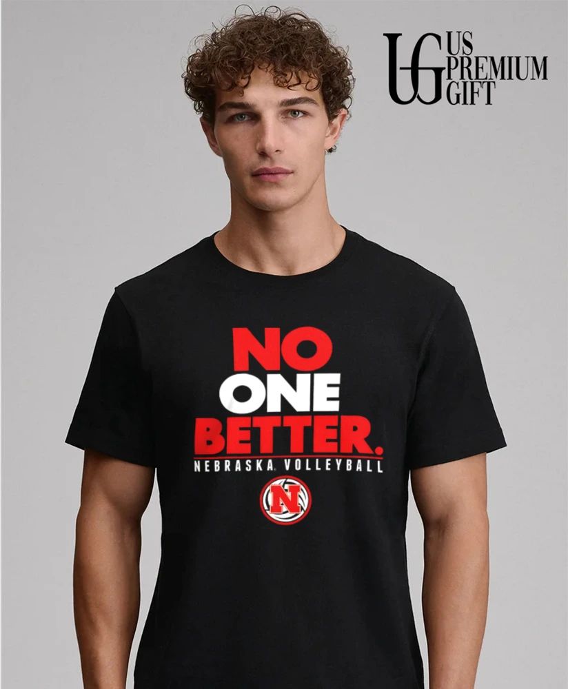 Nebraska Huskers Volleyball No One Better shirt
