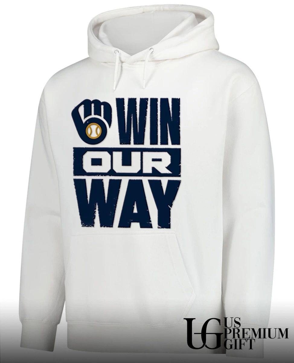 Milwaukee Brewers Win Our Way Baseball shirt