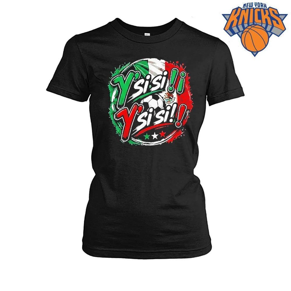 Y’ Si Si Y’ Si Si Shirt