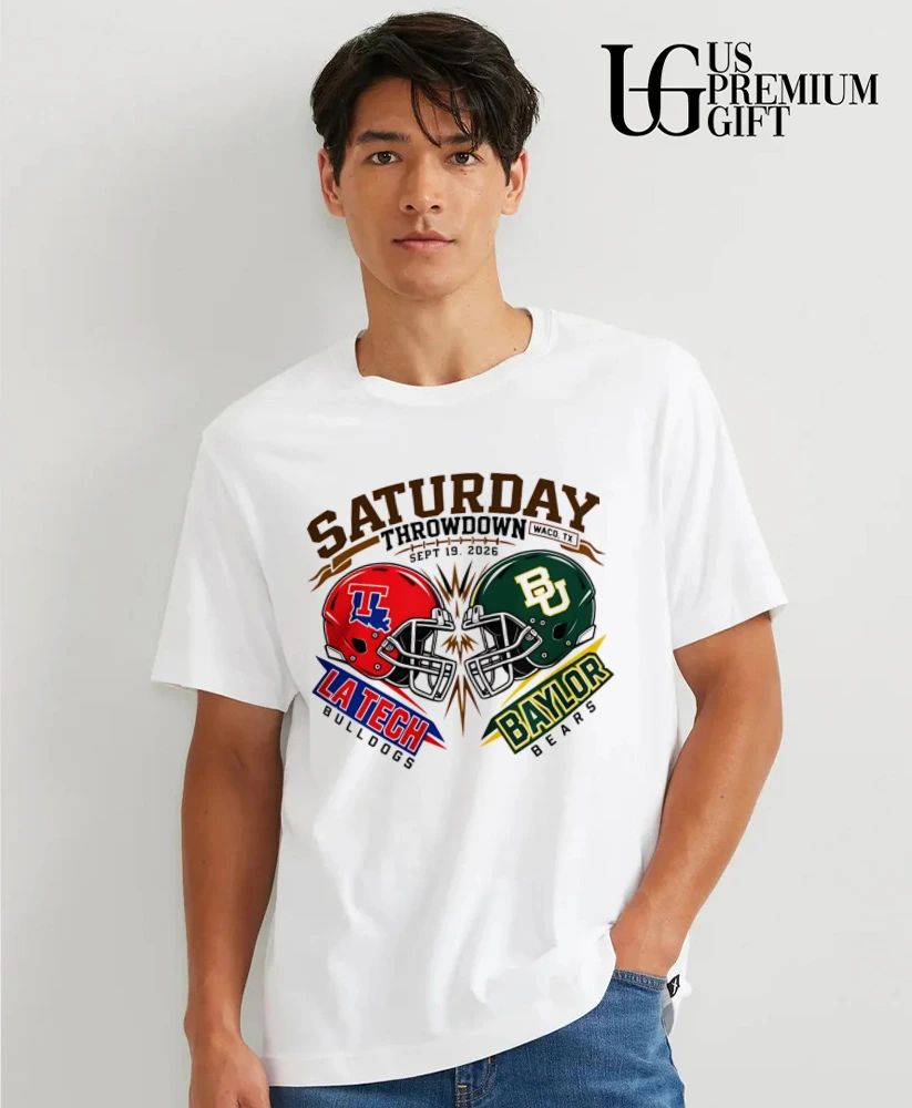 Saturday Throwdown Baylor Bears vs Louisiana Tech Bulldogs Sept 19 2026 T-shirt