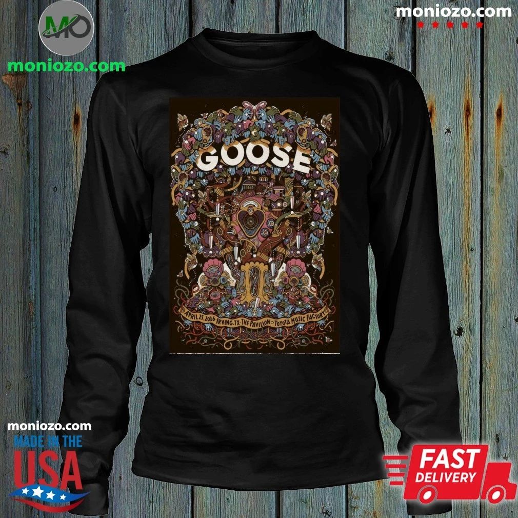 Original Goose Toyota Music Factory, Irving TX April 25 2026 Poster Shirt