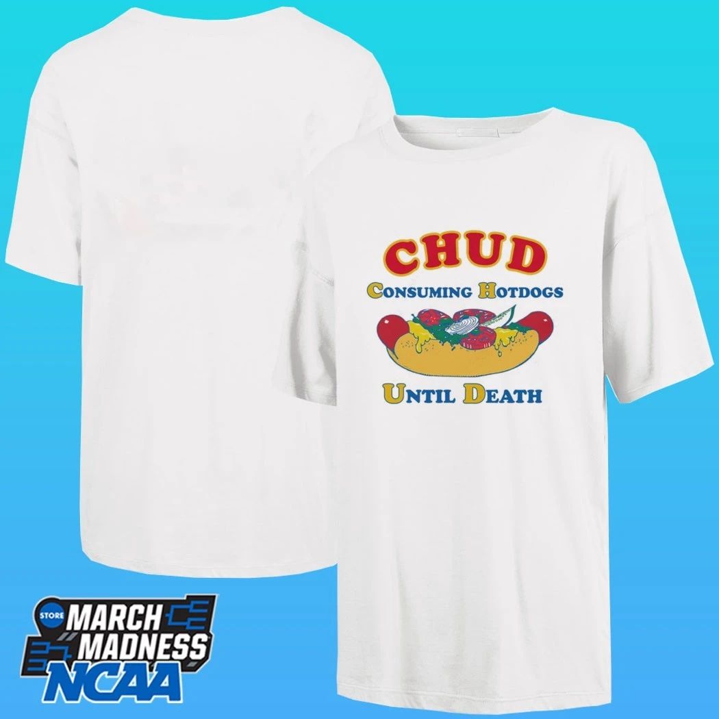 Chud Consuming Hotdogs Until Death Shirt