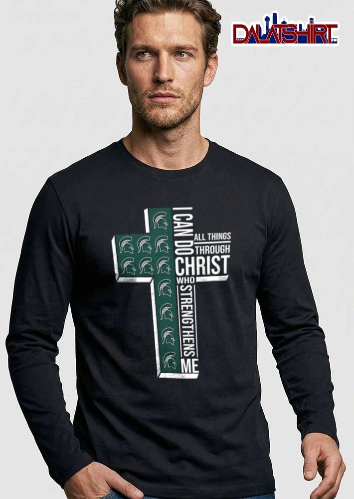 Michigan State Spartans I can do all things through Christ who strengthens me shirt
