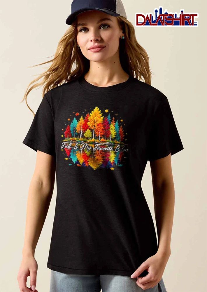 Fall Is My Favorite Color colorful autumn trees reflecting in water shirt