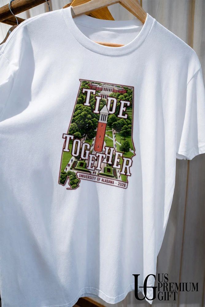 University of Alabama Tide Together 2026 shirt