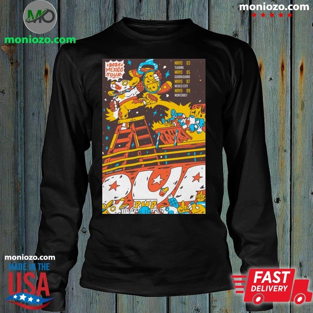 PUP Mexico Tour 2026 Poster Shirt