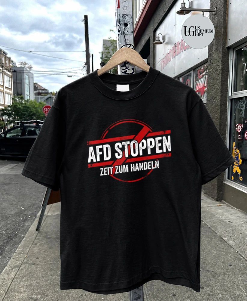 AFD Stoppen Zeit Zum Handeln shirt