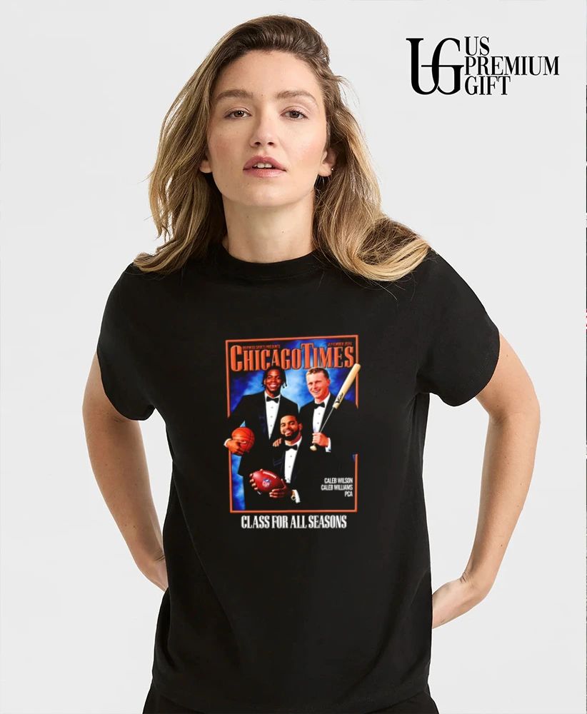 Caleb Williams Caleb Wilson and PCA Class for All Seasons Chicago Times poster shirt