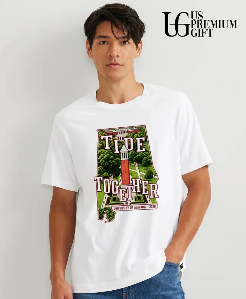 University of Alabama Tide Together 2026 shirt