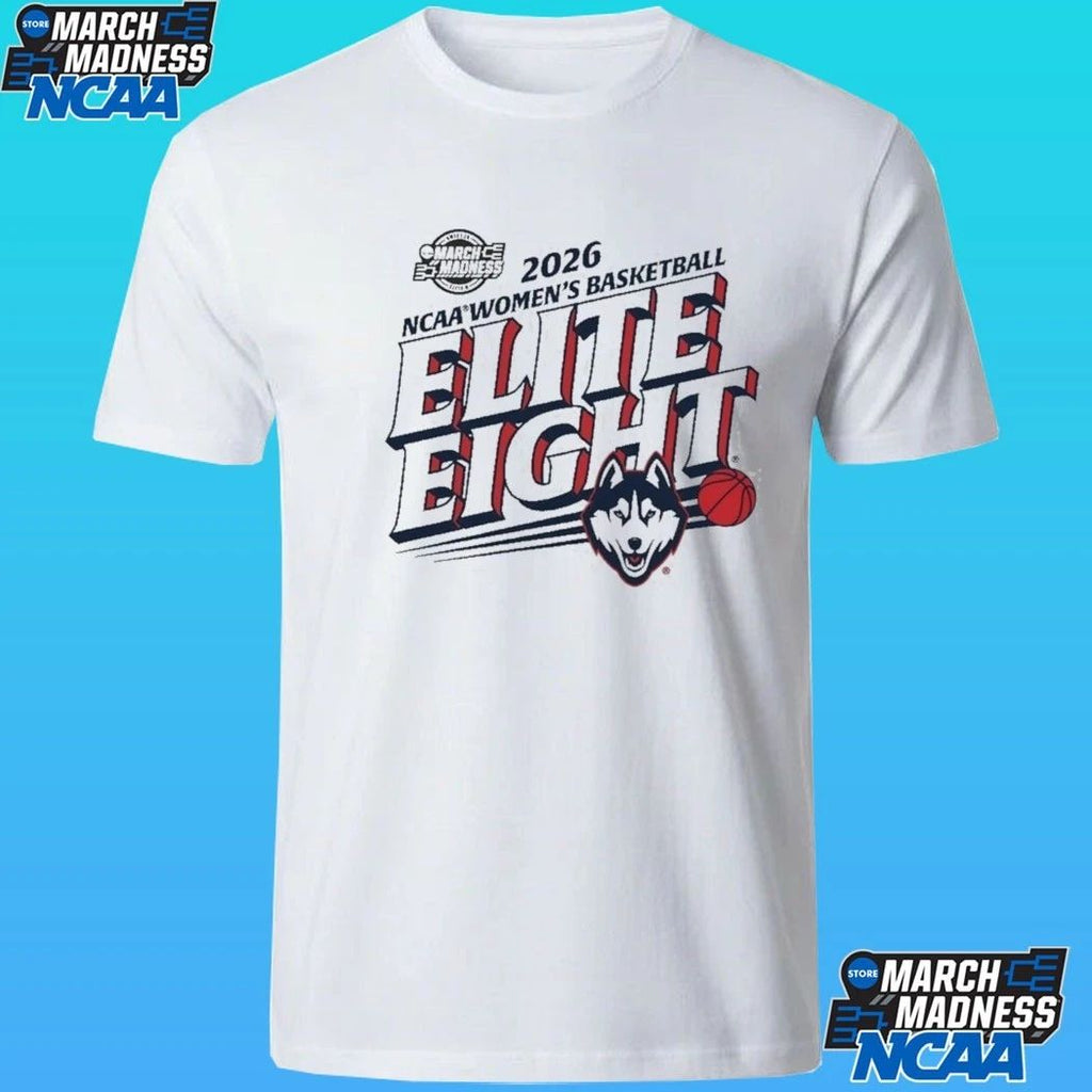 UConn Huskies 2026 NCAA Women’s Basketball Tournament March Madness Elite Eight Shirt