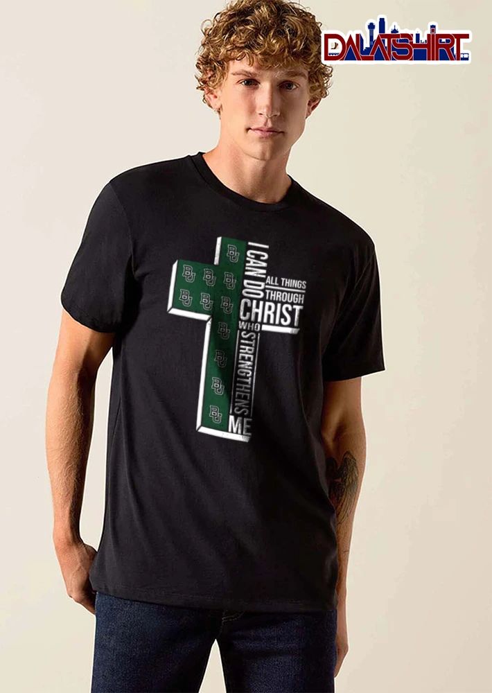 Baylor Bears I can do all things through Christ who strengthens me shirt
