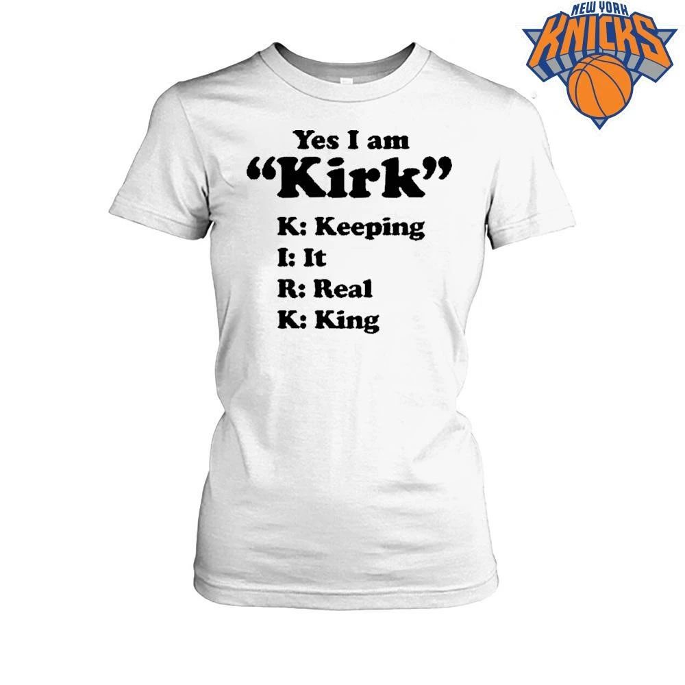 Yes I Am Kirk Keeping It Real King Shirt