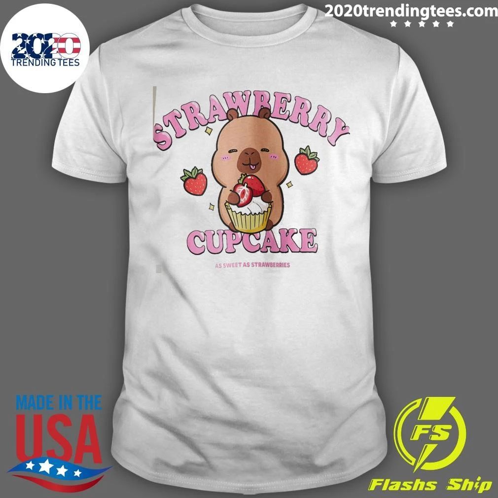 Strawberry Cupcakes As Sweet As Strawberries Shirt