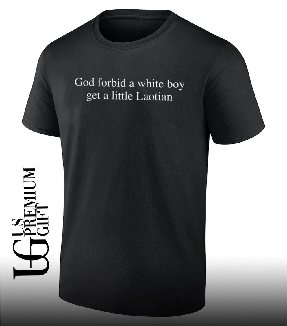 God forbid a white boy get a little Laotian classic shirt
