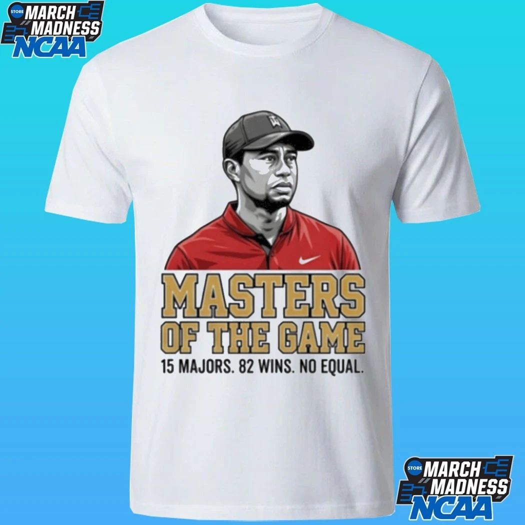 Tiger Woods Masters Of The Game 15 Major 82 Wins No Equal Shirt