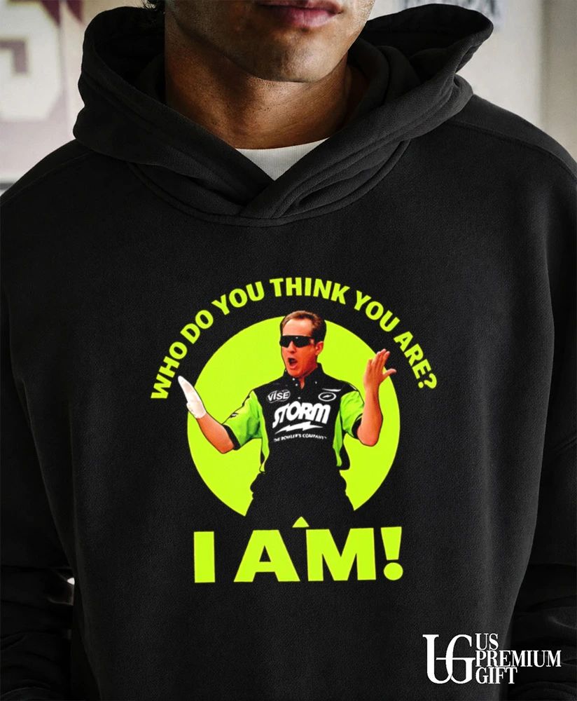 Pete Weber Who Do You Think You Are I Am shirt