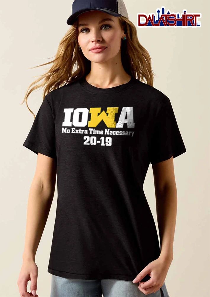 Iowa Hawkeyes No Extra Time Necessary 20-19 shirt